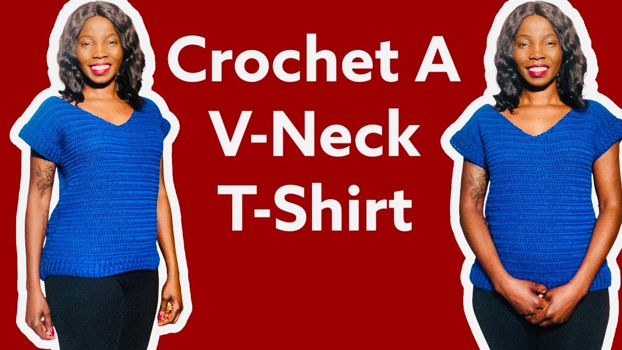 How To Crochet A V-Neck T-Shirt | V-Neck Short Sleeve Shirt | Step By Step Tutorial / Pattern