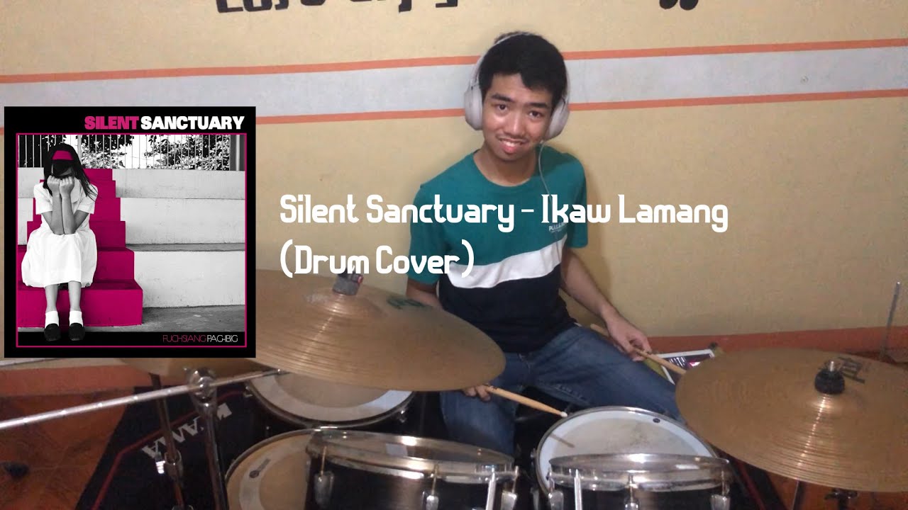 Silent Sanctuary - Ikaw Lamang (Drum Cover)