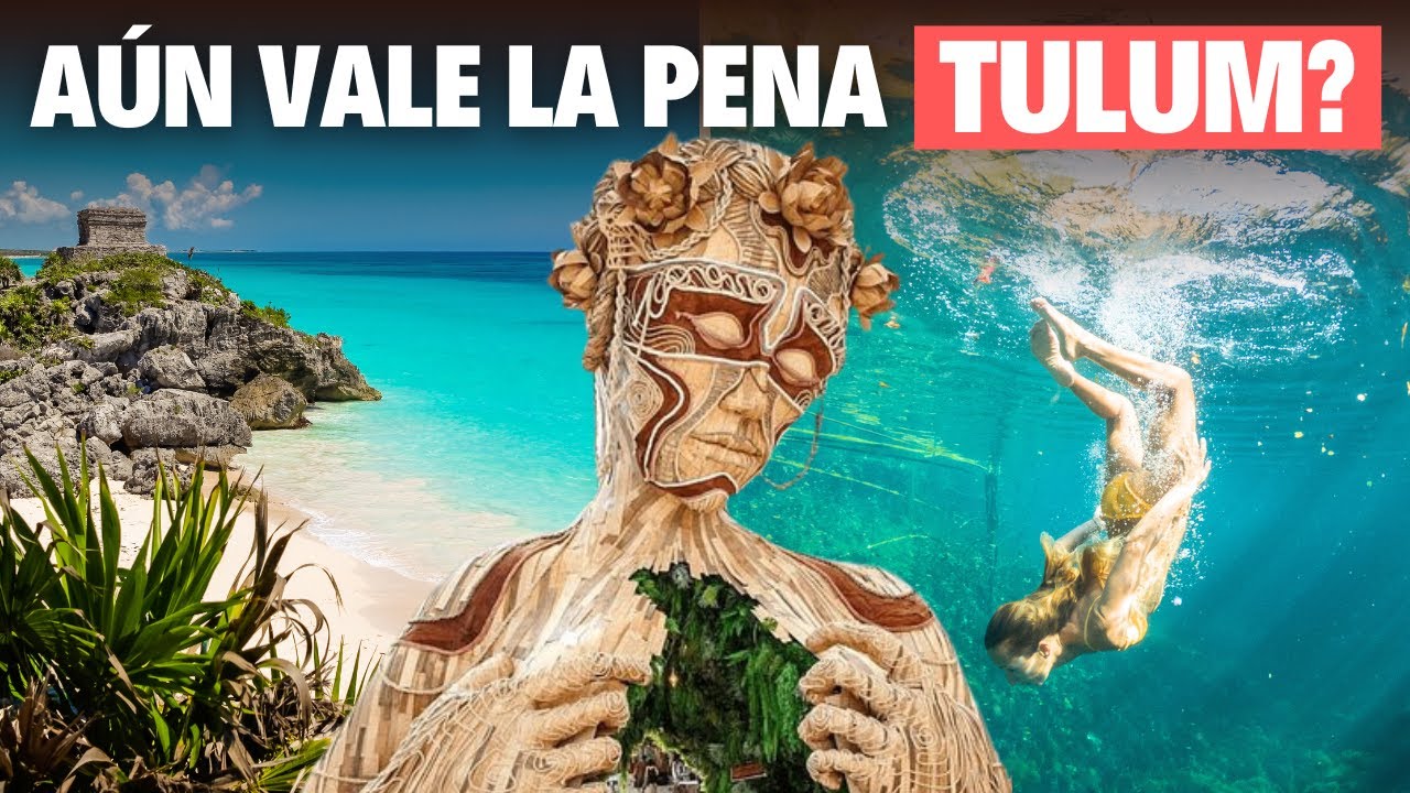 Aún VALE la PENA visitar TULÚM? 10 razones para pensarlo...