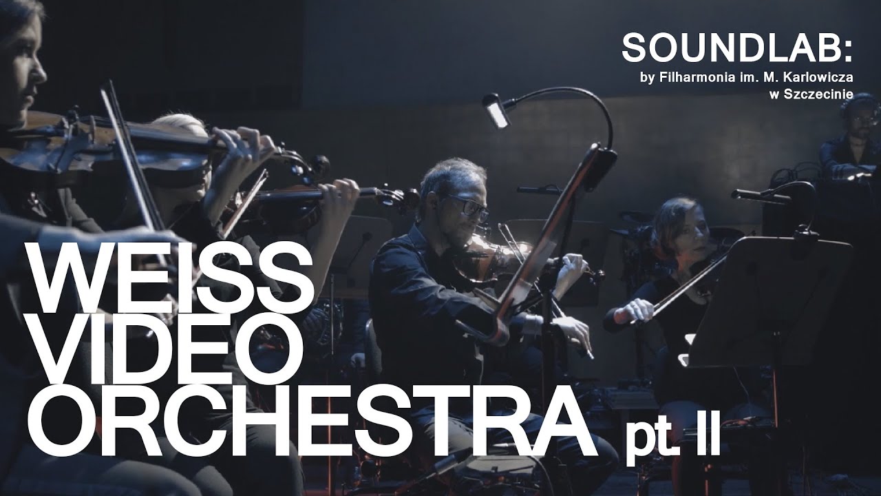Weiss Video Orchestra I Part 2