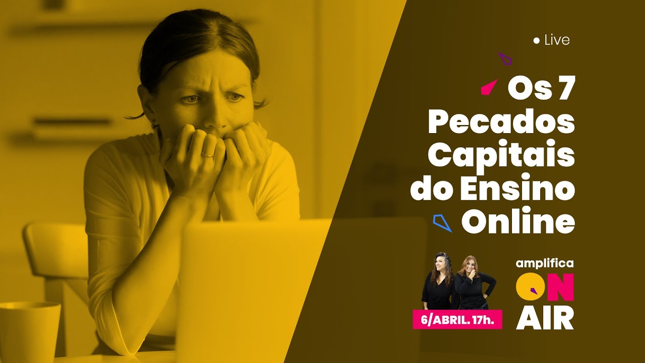 ENSINO ONLINE: Os Sete Pecados Capitais do Ensino Online