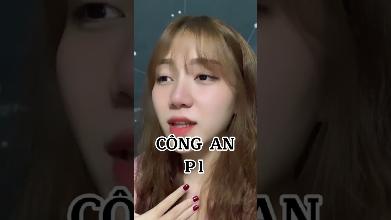 Ch&uacute; c&ocirc;ng an phần1 cre:@miibeo_
