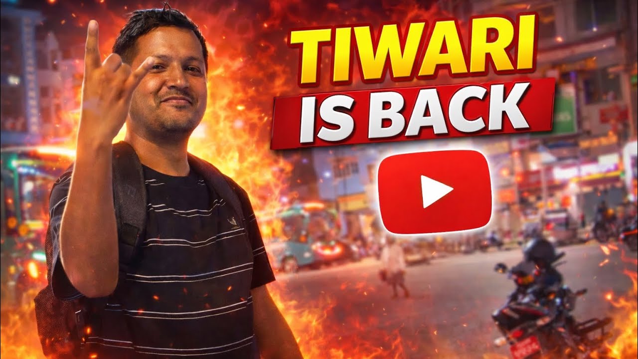|| TIWARI IS BACK ||