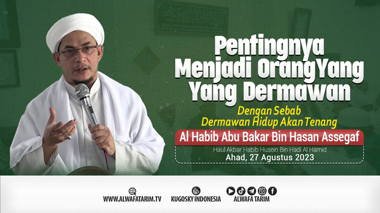 Sebab Dermawan Hidup Akan Tenang | Full Tausiah Haul Brani Habib Abu Bakar Bin Hasan Assegaf | 2023