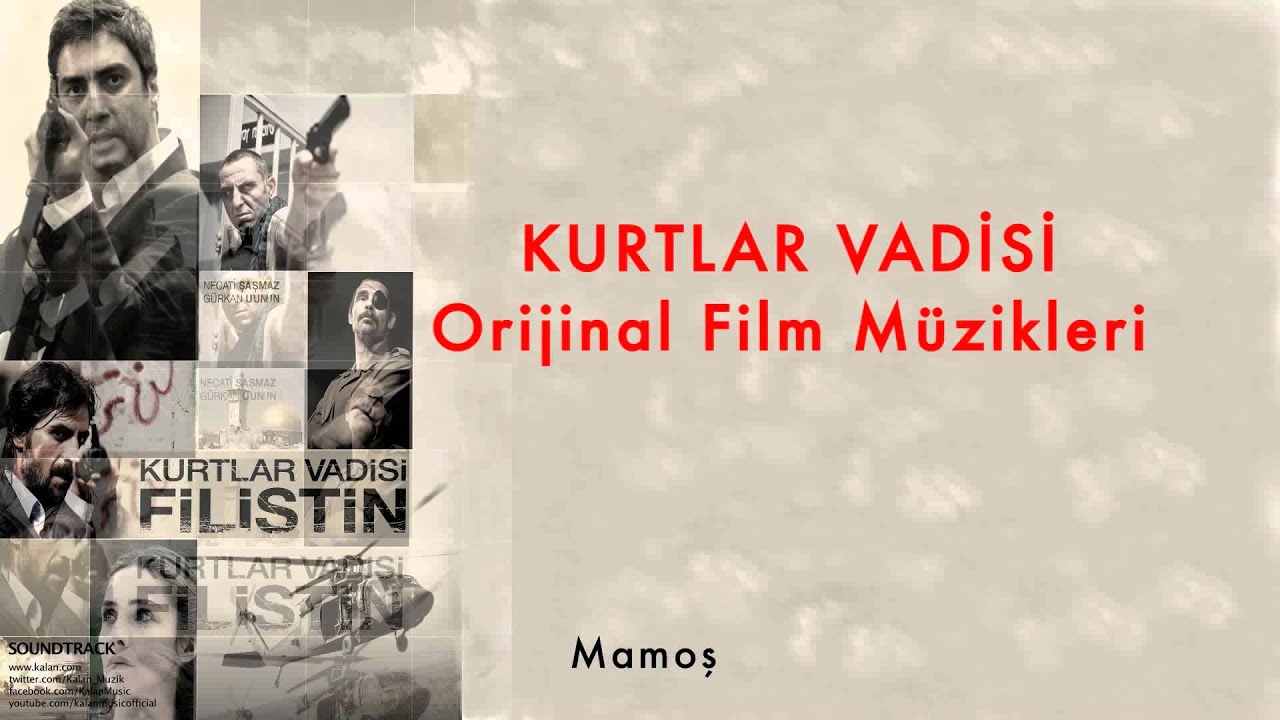 Mamoş [ Kurtlar Vadisi Filistin Film M&uuml;zikleri &copy; 2011 Kalan M&uuml;zik ]