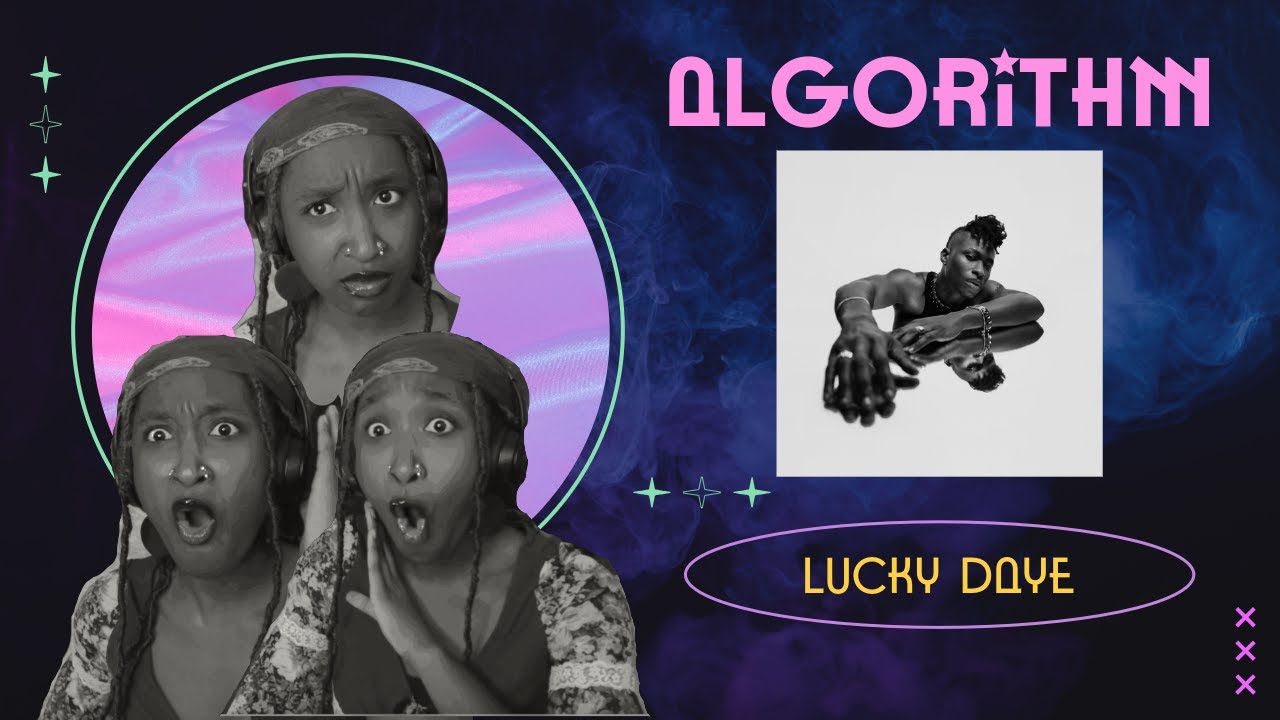 | HE'S OFFICIALLY LOST IT | Lucky Daye's Algorithm Album Reaction🍀🎶