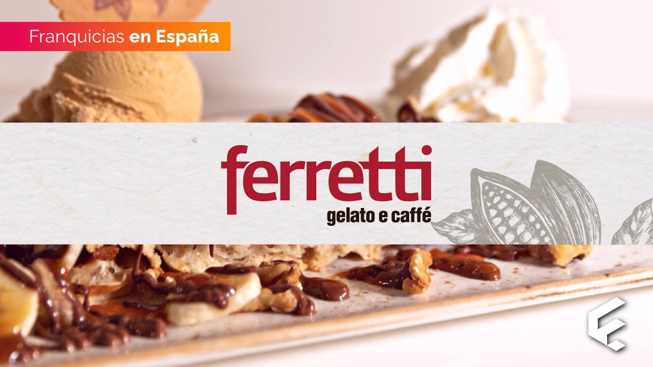 Franquicias de helados - Ferretti | Franquicias que Crecen España