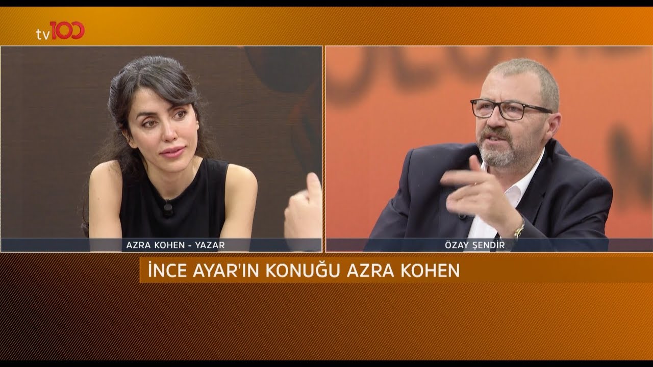 AZRA KOHEN VE ÖZAY ŞENDİR İLE İNCE AYAR | TV100