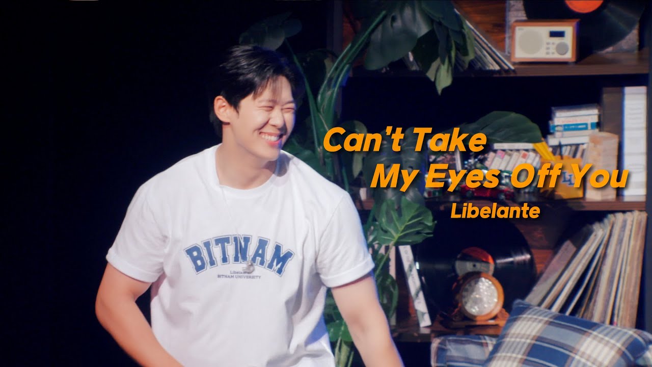 LIVE CLIP - Can't Take My Eyes off You | 2024 Libelante Fan Concert 