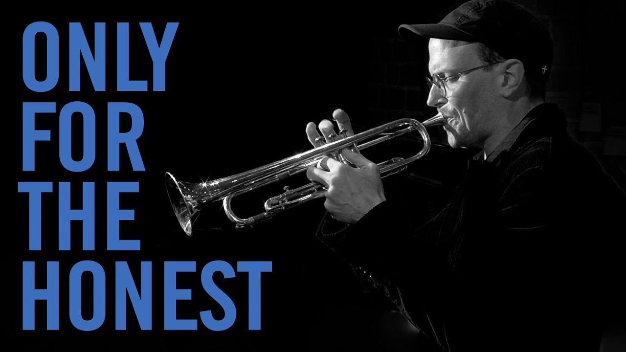 Only for the Honest · feat. JULIAN Hesse on trumpet