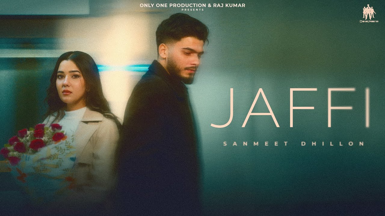 Jaffi (Full Video) - Sanmeet Dhillon | Rxmbo | Only One Production | New Song 2026