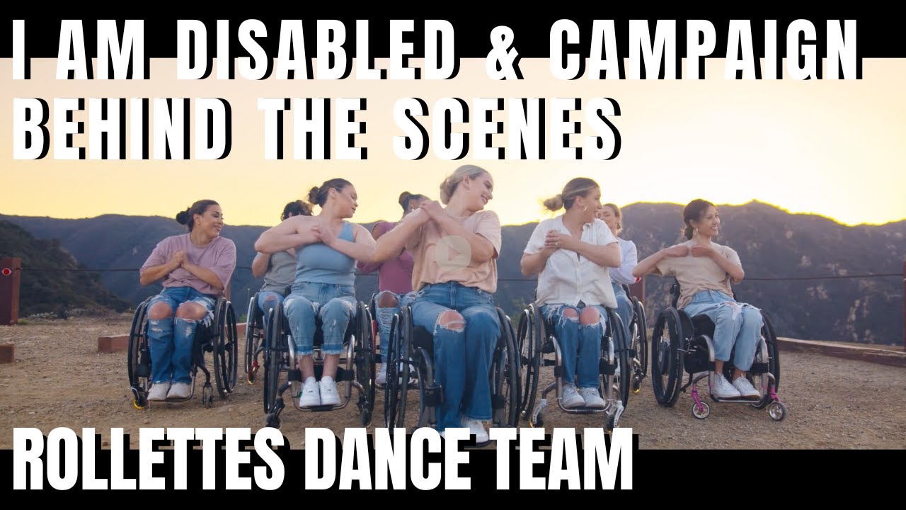 I Am Disabled & Campaign Behind The Scenes - Rollettes