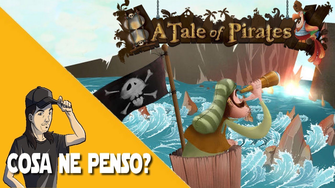 Una Storia di Pirati - Cosa ne penso?