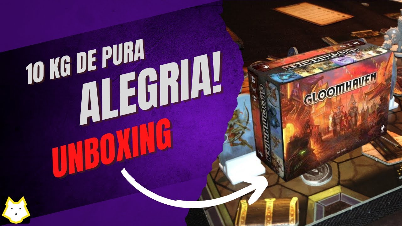 Gloomhaven -  Unboxing do melhor jogo de tabuleiro do mundo