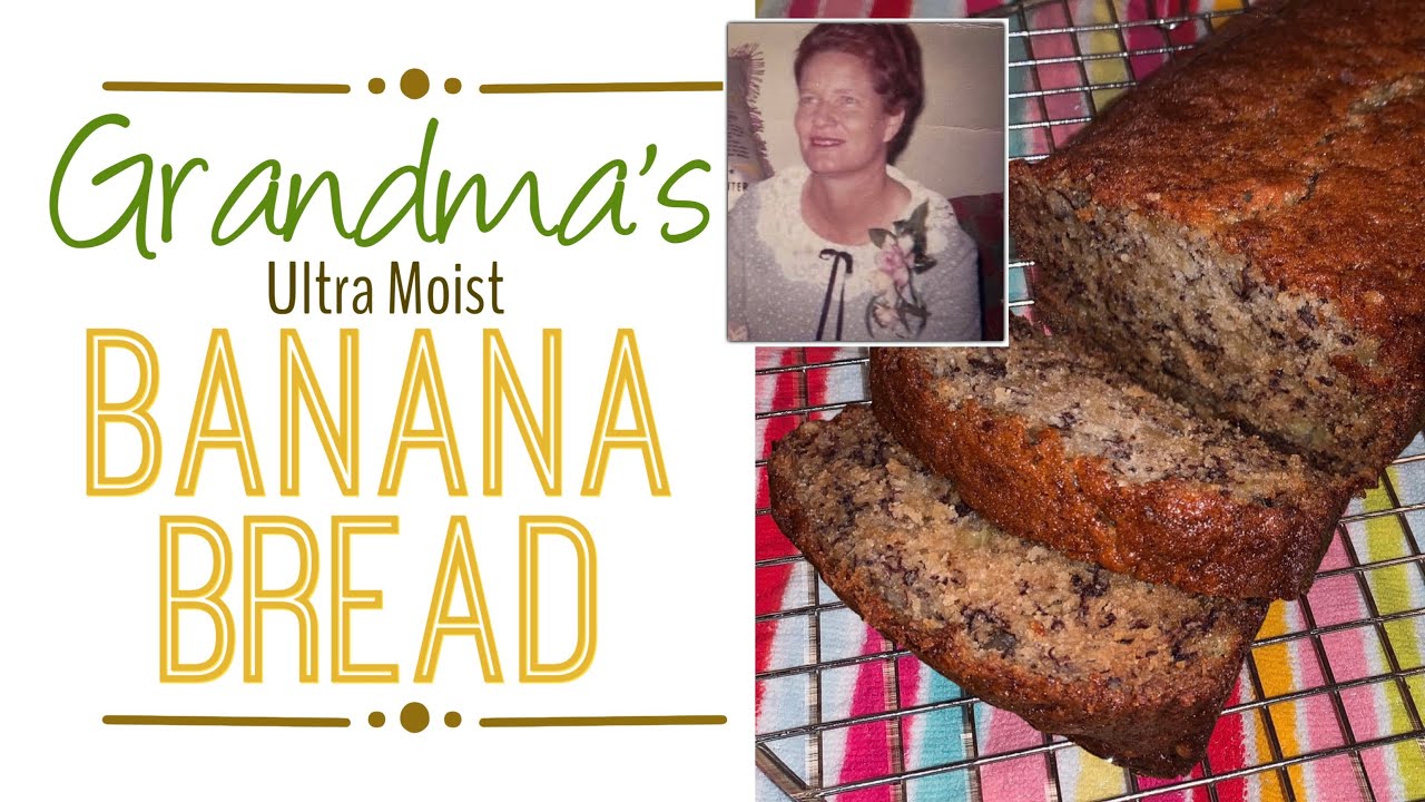 Grandma’s Ultra Moist Banana Nut Bread Recipe - Absolute Best Banana Bread Recipe