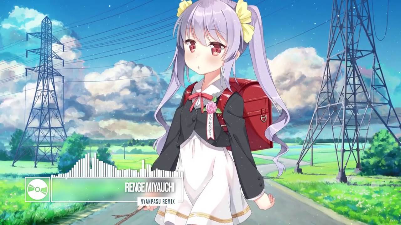 Renge Miyauchi - Nyanpasu Remix | Non Non Biyori ♪