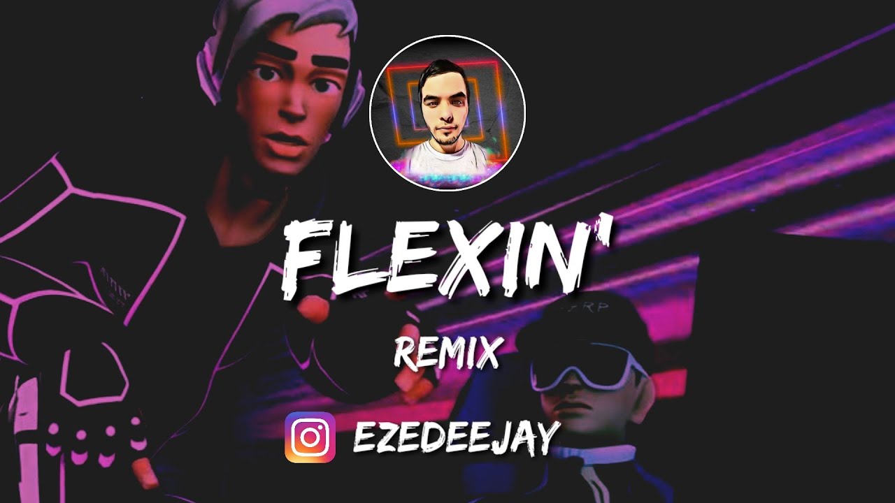 FLEXIN' ( REMIX ) ✘ LIT KILLAH ✘ BIZARRAP ✘ EzeDeejay 🔥