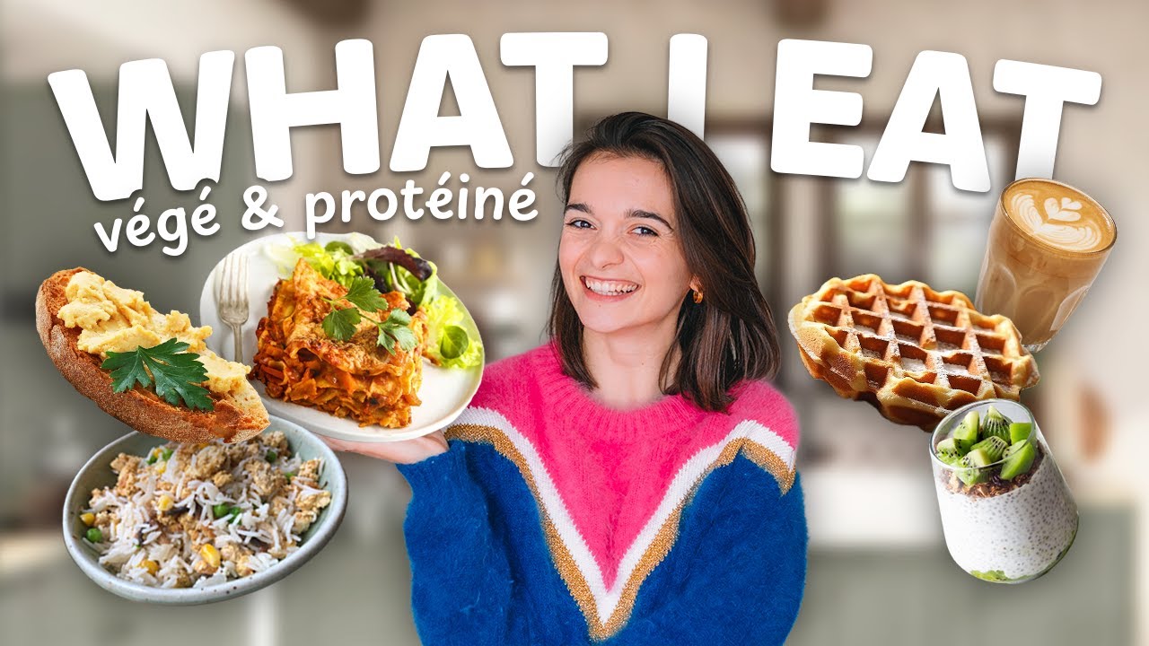 Une journée dans mon assiette végé et protéinée 🌱