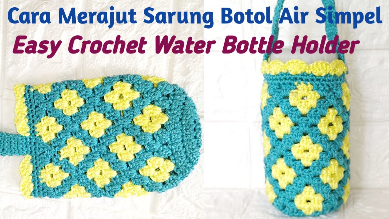 Tutorial Sarung Botol Rajut |Crochet Bottle Holder Tutorial #crochet #sarungbotolrajut #rajut
