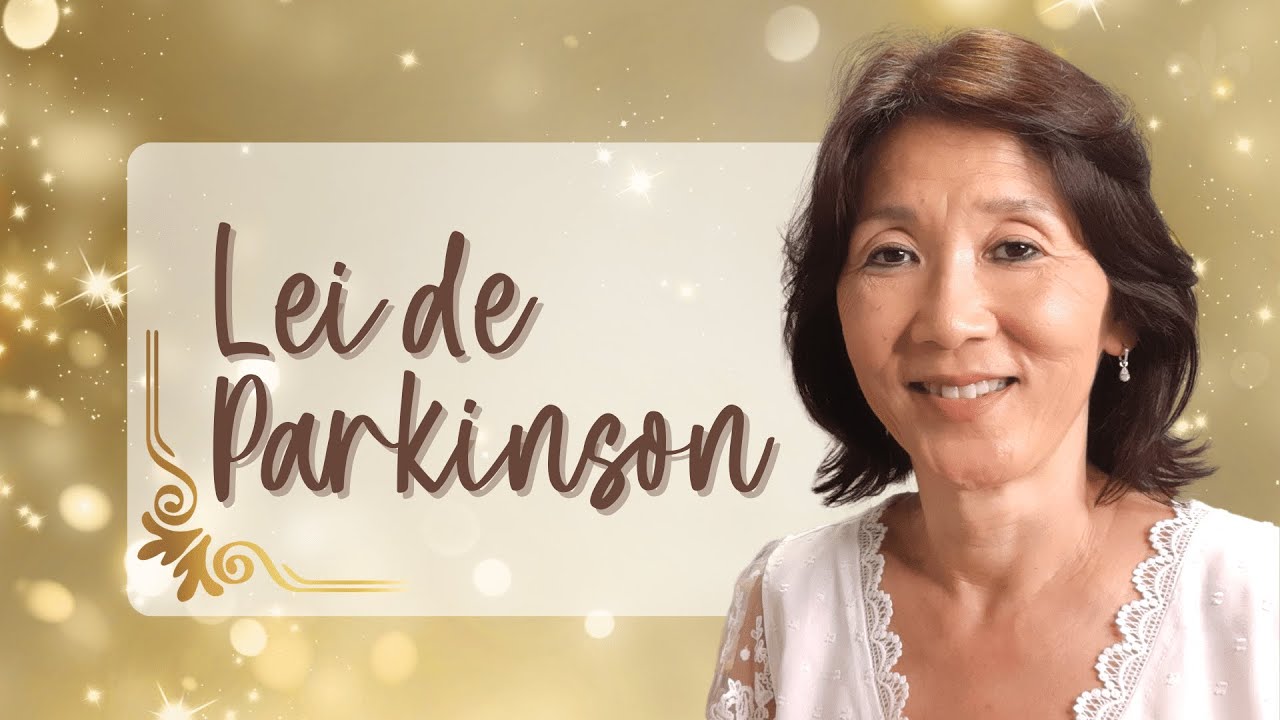 REFLEXÕES | Sobre a Lei de Parkinson | Silvia Sayuri Morita (Último Vídeo de 2022) #154
