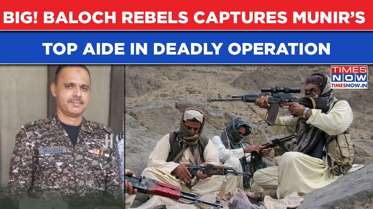 Inside BLA&rsquo;s Deadly Op: Watch How Baloch Rebels Captured Munir&rsquo;s Aide | Sharif Reacts? PAKISTAN NEWS