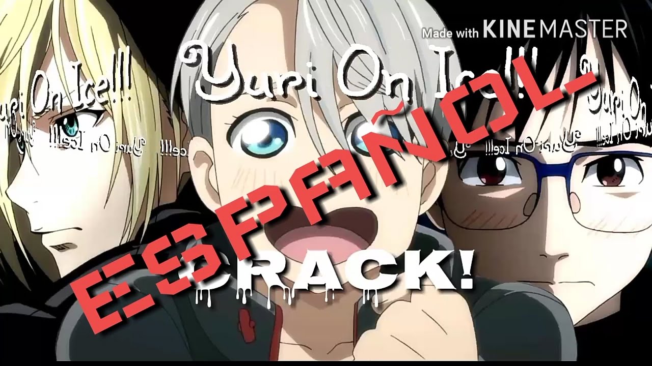 Yuri!!! On Ice #CRACK! 2.0 ESPAÑOL [2016]