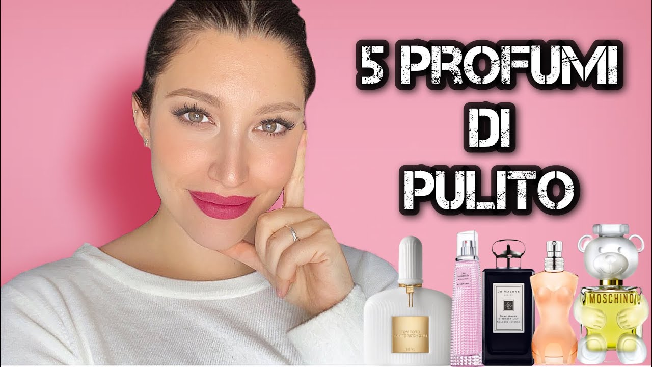 5 profumi che sanno di pulito