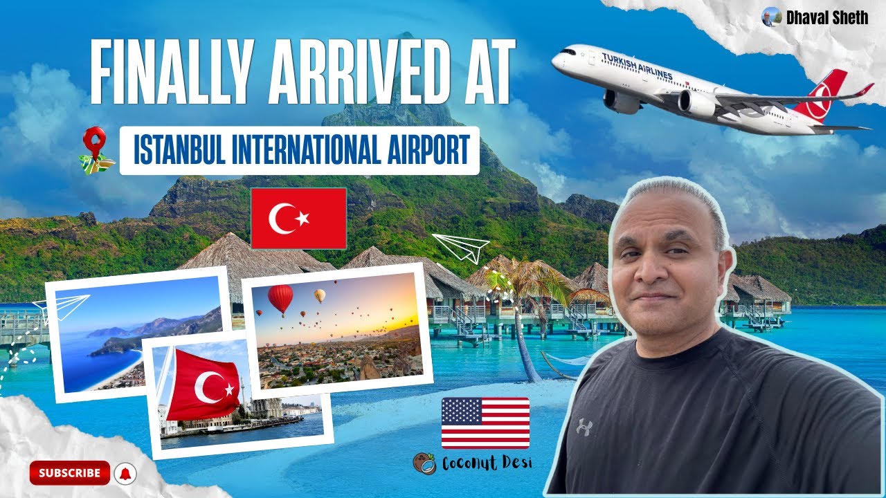 Finally Arrived at Istanbul International Airport from LAX! | Dhaval Sheth