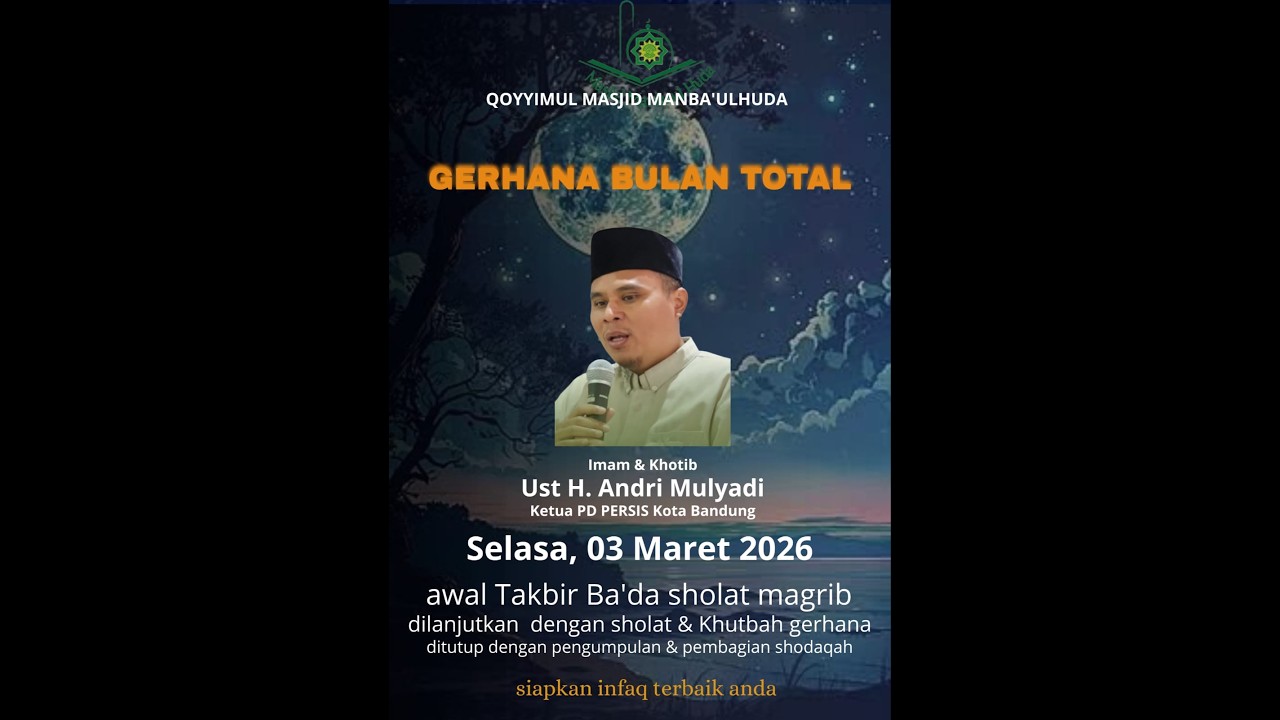 Shalat Khusyuf Gerhana Bulan Total  - Ustadz H. Andri Mulyadi