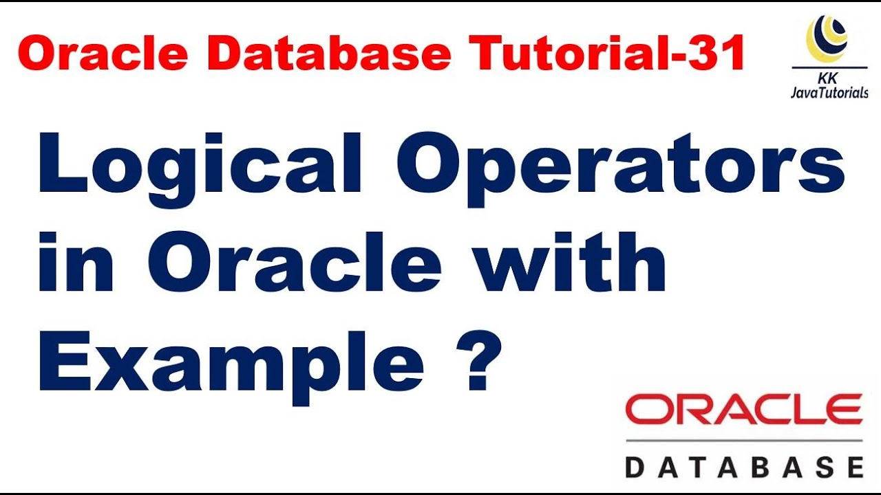 Logical Operators in Oracle with Example || Oracle Database Tutorial