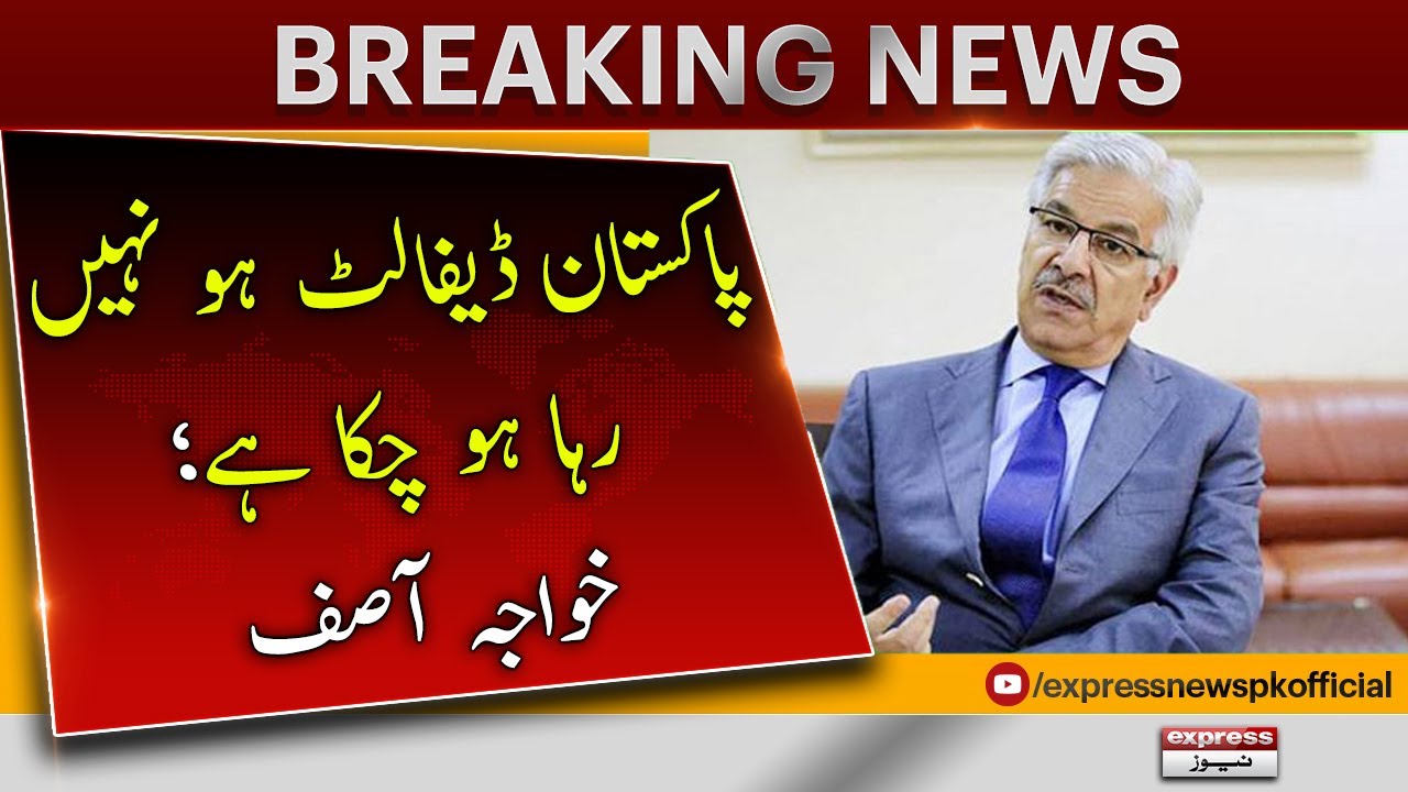 Pakistan Default Ho Nahi Raha Ho Chuka Hai - Khawaja Asif | Breaking News | Pakistan Economy Crisis