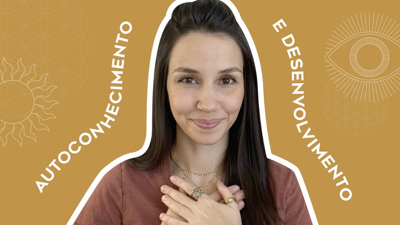 O QUE É AUTOCONHECIMENTO E COMO PRATICÁ-LO?