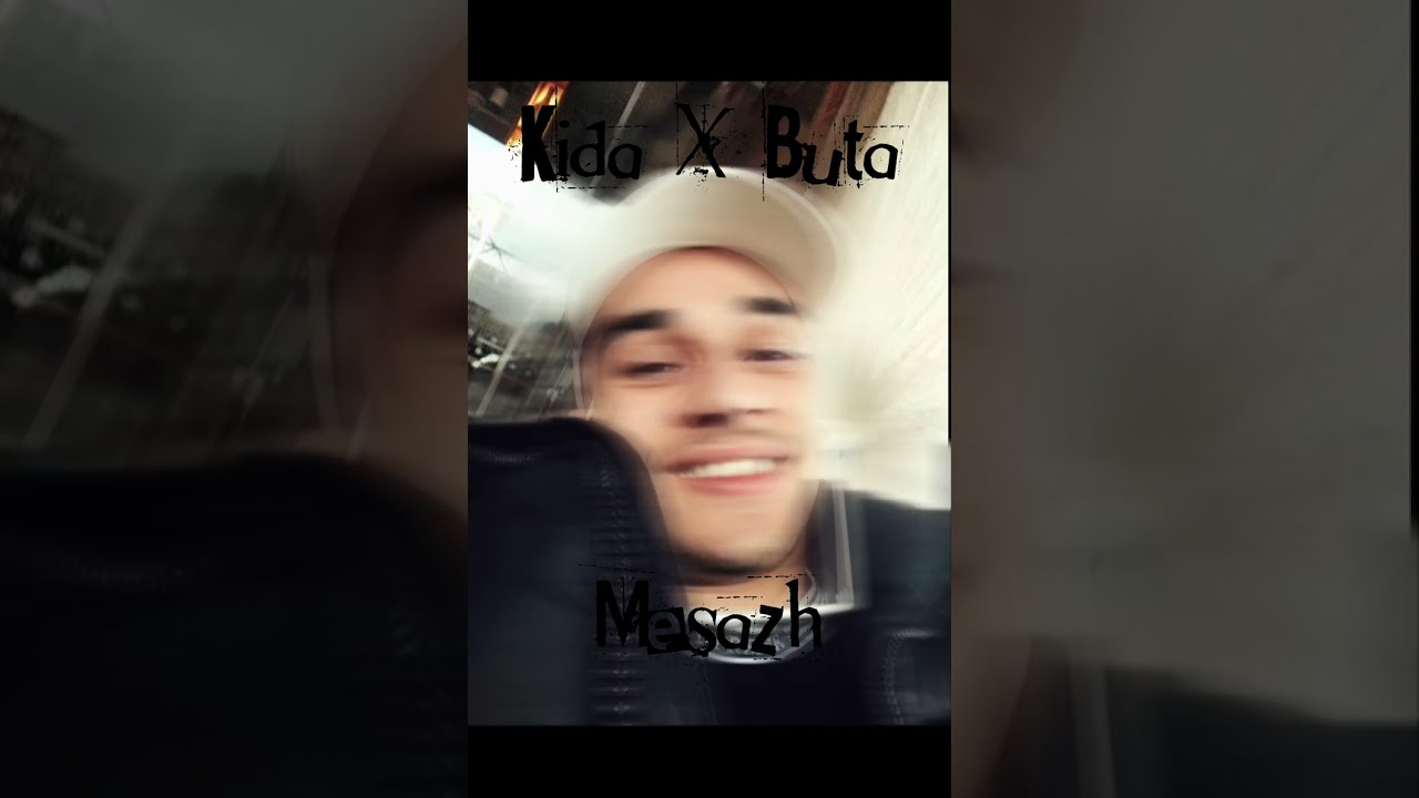 Kida ft Buta mesazh (speed up)