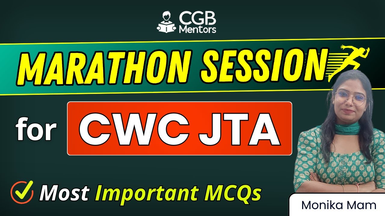 CWC JTA Exam 2024-25 | Full Marathon Class for Central Warehouse Corporation Exam