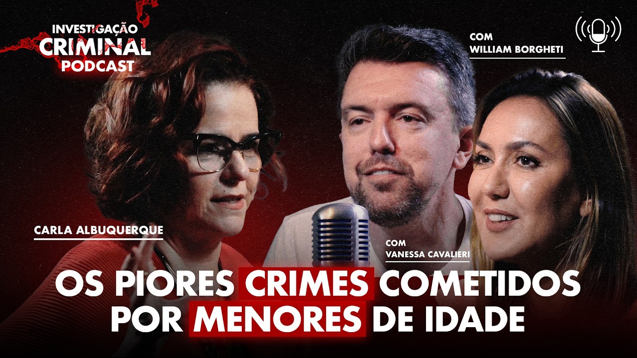 VOCÊ NÃO VAI ACREDITAR NOS CRIMES QUE ADOLESCENTES ESTÃO COMETENDO - INVESTIGAÇÃO CRIMINAL PODCAST