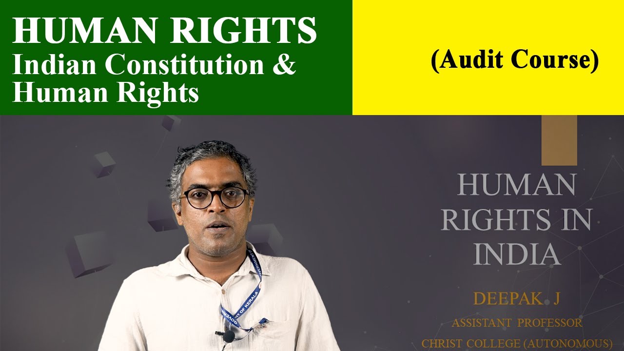 Audit Course | Human Rights | Indian Constitution & Human Rights | Christ OpenCourseWare