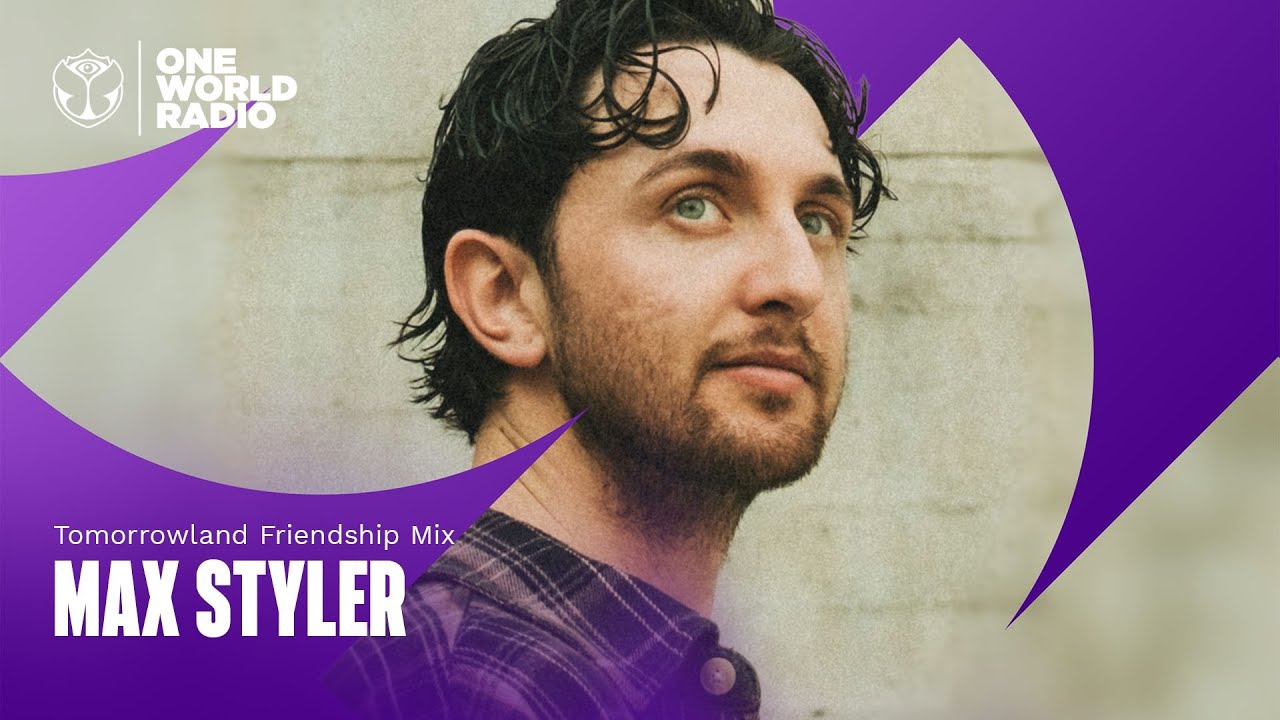 Tomorrowland Friendship Mix with Max Styler
