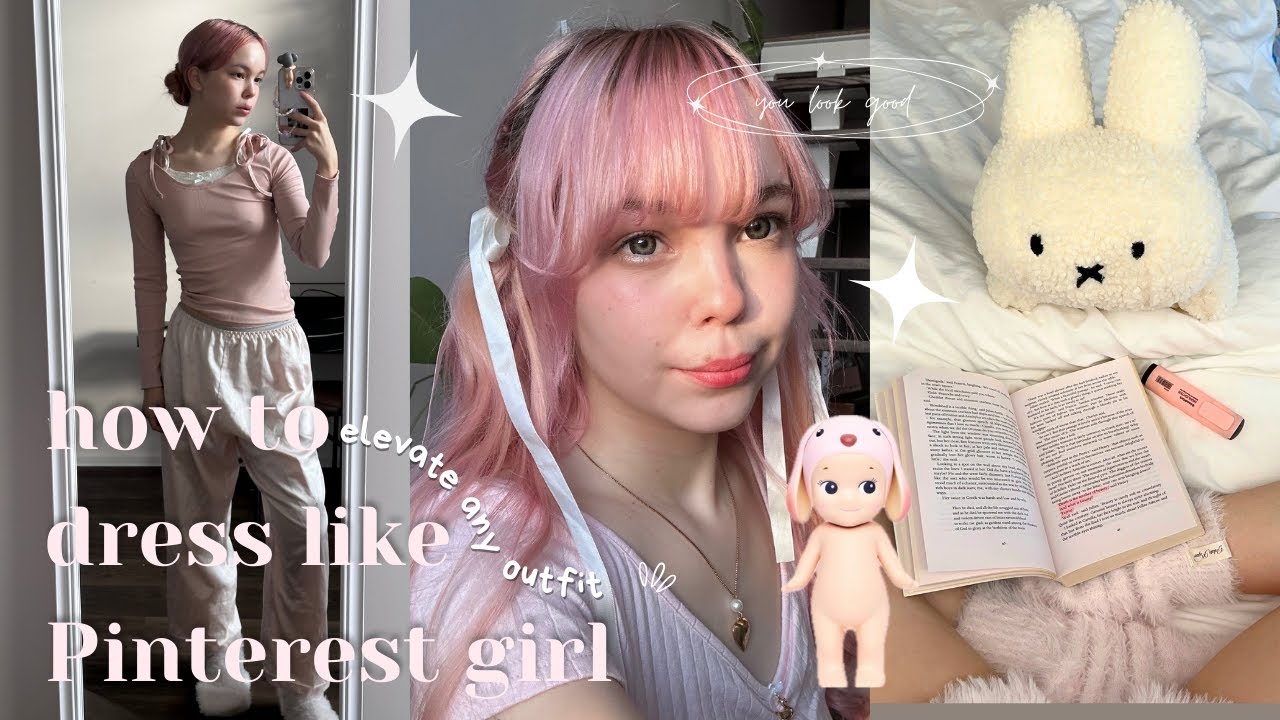 how to dress like ✨that girl✨ from Pinterest, Tiktok, Instagram
