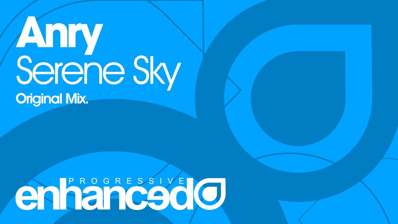 Anry - Serene Sky (Original Mix) [OUT NOW]