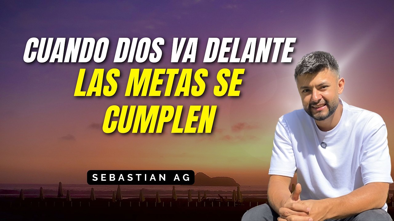 CUANDO DIOS VA DELANTE, LAS METAS SE CUMPLEN...