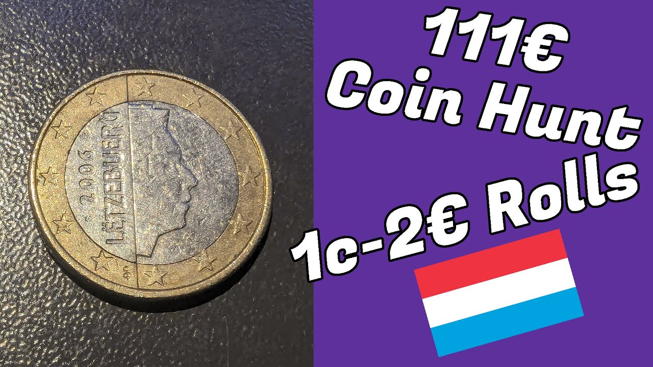 Rainbow Hunt with rolls from Luxembourg (1 Cent - 2€ / 111€ coin hunt)