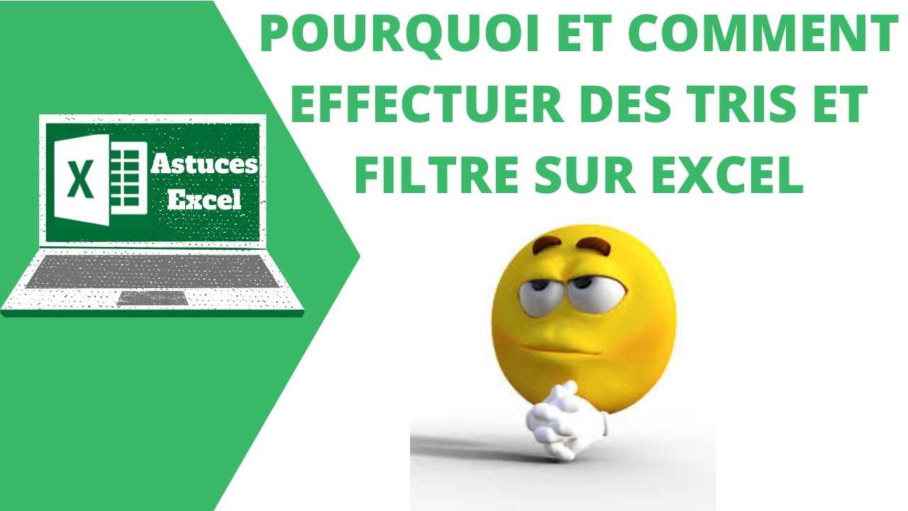Comment faire des tris et filtres sur Excel pour mieux gérer ses bases de données