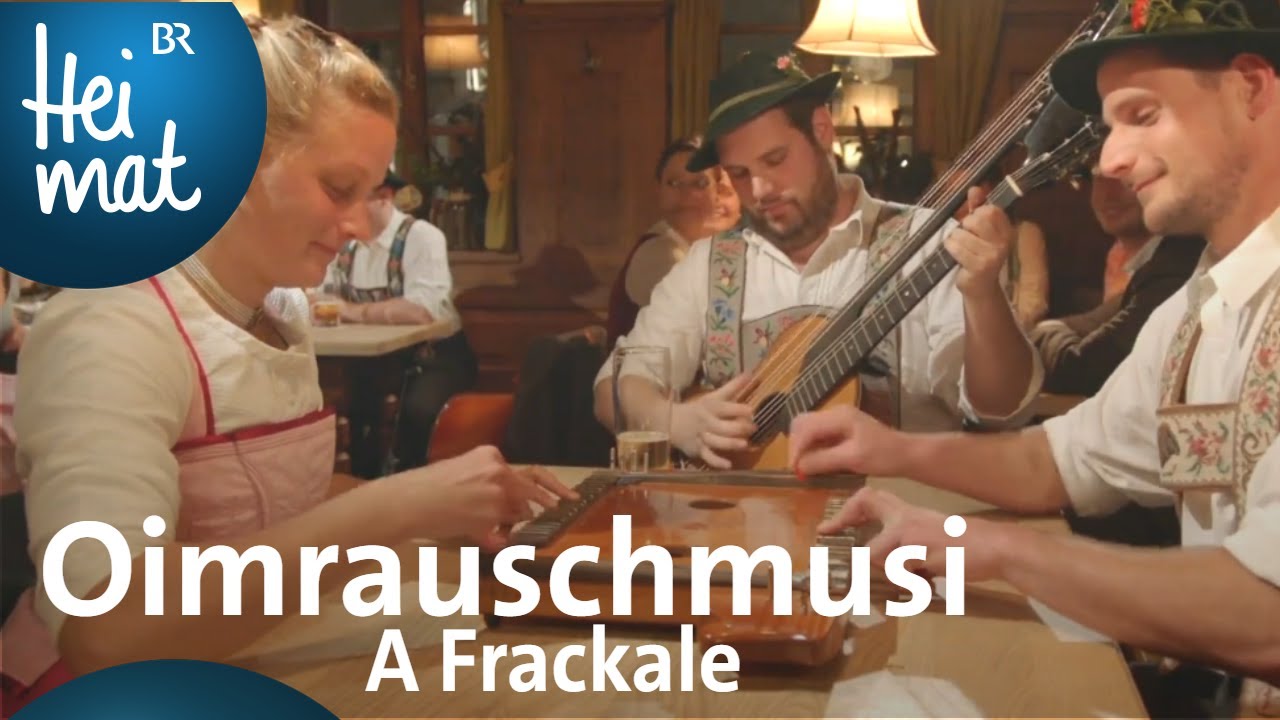 Oimrauschmusi: A Frackale | BR Heimat - Zsammg'spuit im Werdenfelser Land | Volksmusik