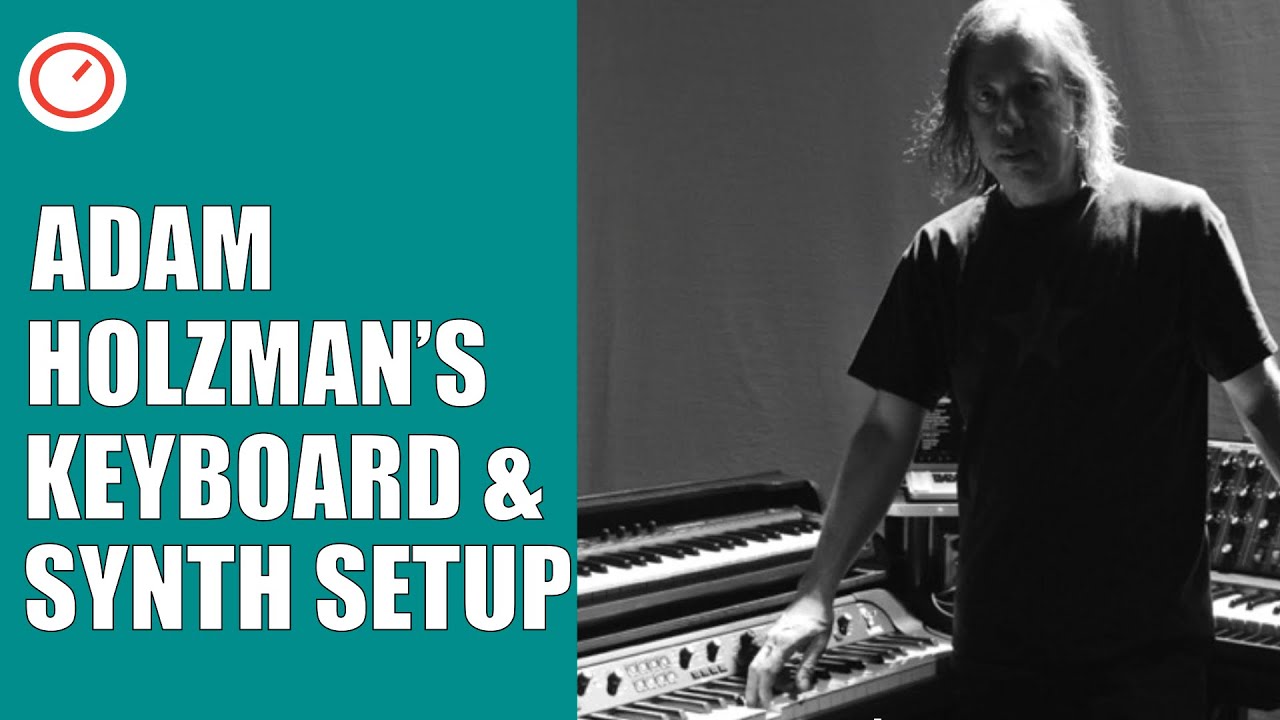 Adam Holzman's Keyboard & Synthesizer Rig On Tour With Steven Wilson