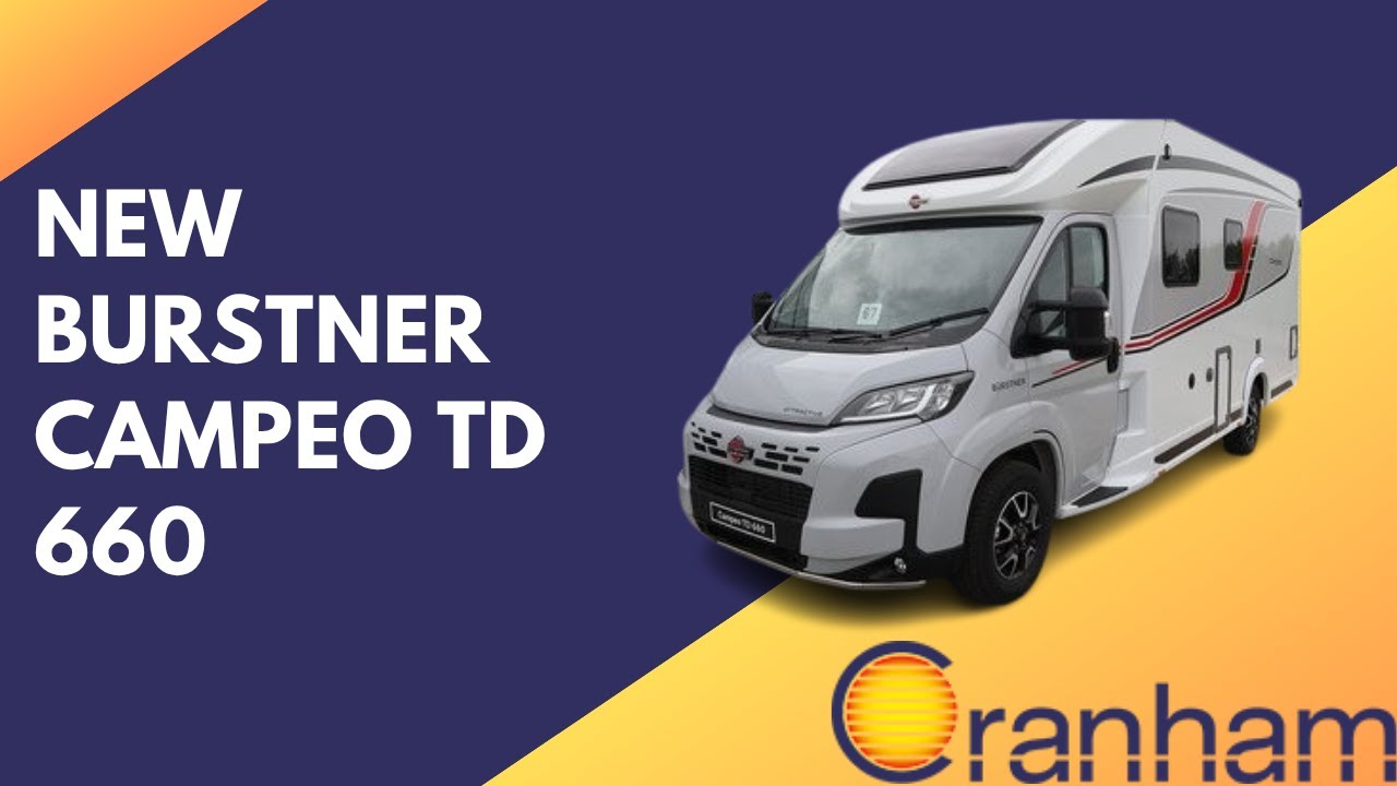 New Burstner Campeo TD 660 | Cranham Leisuresales Ltd
