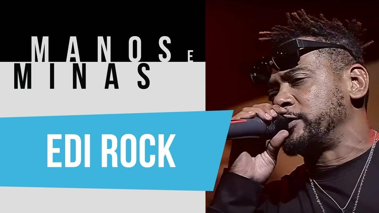 Manos e Minas | Edi Rock | 01/12/2018