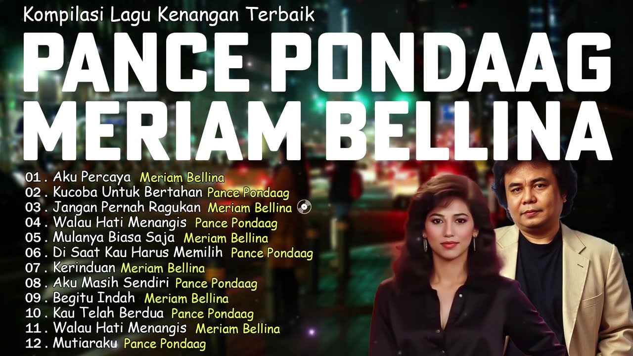 Koleksi Lagu Terbaik Pance Pondaag & Meriam Bellina Paling Syahdu 🎶 Tembang Kenangan Nostalgia