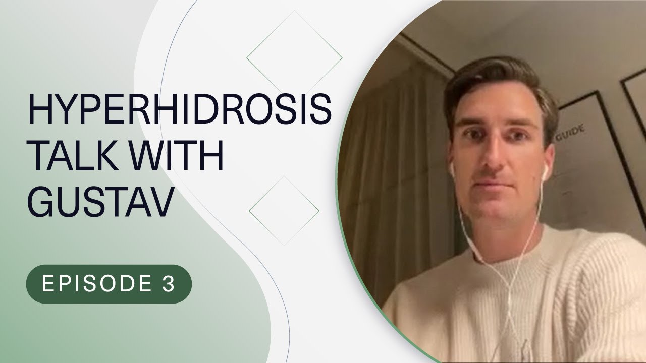 Living with hyperhidrosis (excessive sweating) | Interview with Gustav - Episode 3 | Part 1