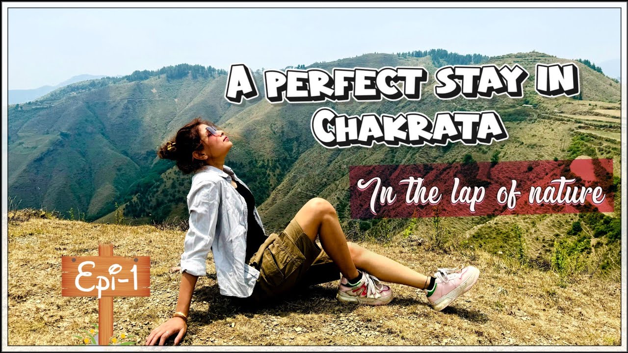 A perfect stay in Chakrata - in the lap of nature | Weekend in Uttarakhand | Ep - 1|@Silenceknights