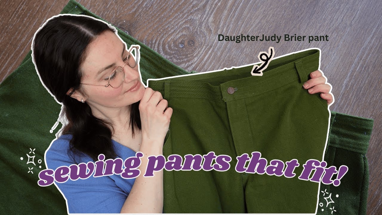The Struggle to Sew Pants That Fit! 🧵🪡 making the Daughter Judy Brier Pant